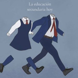 La educación secundaria hoy